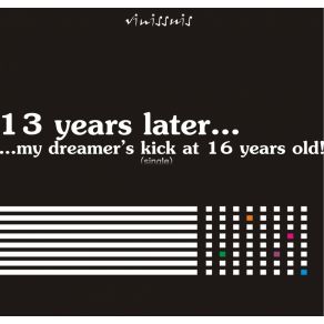 Download track Years Later _ My Dreamer'S Kick At 16 Years Old Vinissuis