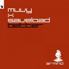 Download track Better (Extended Mix) Muvy, Saveload