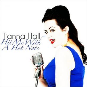 Download track Hit Me With A Hot Note (And Watch Me Bounce) Tianna Hall