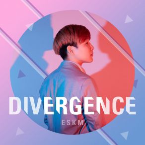 Download track Divergence 에스킴 ESKM