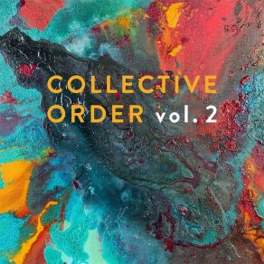 Download track Then And Now Collective Order