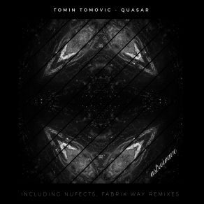 Download track Quasar (NuFects Remix) Tomin Tomovic