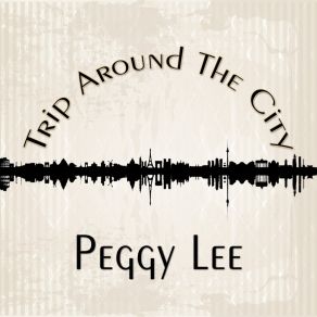 Download track Life Is For Livin' Peggy Lee