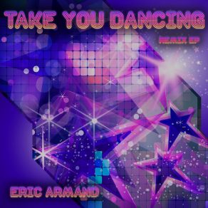 Download track Take You Dancing (Acoustic Unplugged Remix) Eric Armand