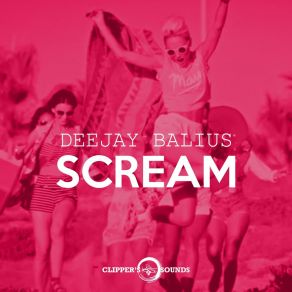 Download track Scream (Radio Edit) Deejay Balius