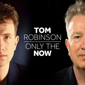 Download track Never Get Old Tom Robinson