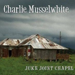 Download track River Hip Mama Charlie Musselwhite