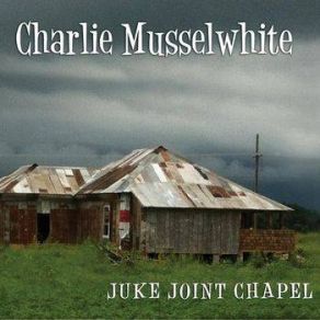 Download track Blues Why Do You Worry Me? Charlie Musselwhite