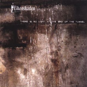 Download track End Of The Tunnel Erich Von Kollar