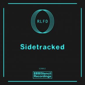 Download track Sidetracked RLFD