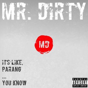 Download track I Bet You Bet You Know Mr. Dirty