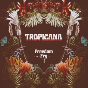 Download track Tropicana Freedom Fry