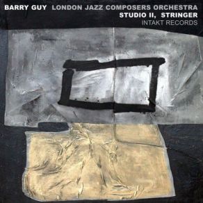 Download track Stringer, Pt. I Barry Guy, London Jazz Composers Orchestra