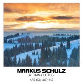 Download track Are You With Me (Extended Club Mix)) Markus Schulz, Daimy Lotus