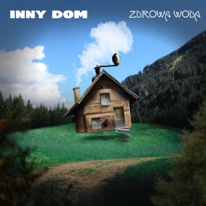 Download track Inny Dom Zdrowa Woda