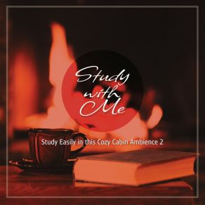 Download track Study Easily In This Cozy Cabin Ambience, Pt. 1 Bryan Maxwell