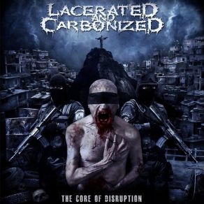 Download track Unnatural Agression Lacerated And Carbonized