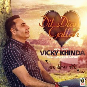 Download track Dil Dian Gallan Vicky Khinda