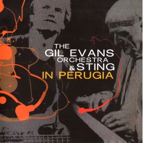 Download track Tea In The Sahara - Walkin On The Moon Gil Evans And His Orchestra, Sting