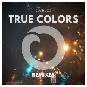 Download track True Colors (Johan K Radio Mix) Da Buzz