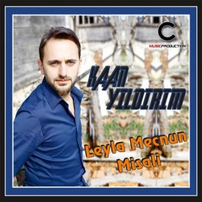 Download track Leyla Mecnun Misali' Kaan Yıldırım