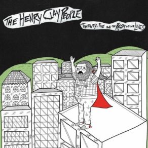 Download track 25 For The Rest Of Our Lives The Henry Clay People