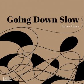 Download track If You Haven't Any Hay, Get On Down The Road Kevin Dean