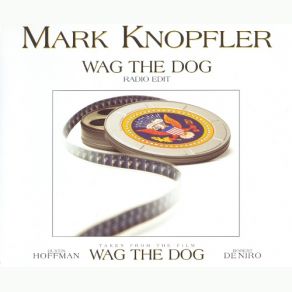 Download track Wag The Dog (Album Version) Mark Knopfler