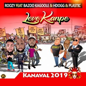 Download track Levé Kanpé Karnaval 2019 Bazoo Kagoole