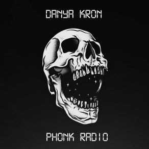 Download track Phonk Radio Danya Kron