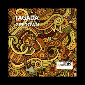 Download track GET DOWN Tagada