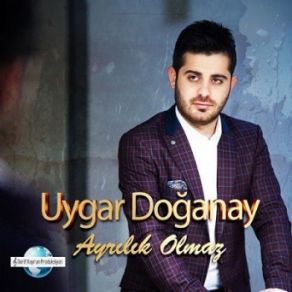 Download track Ayrılık Olmaz Uygar Doğanay