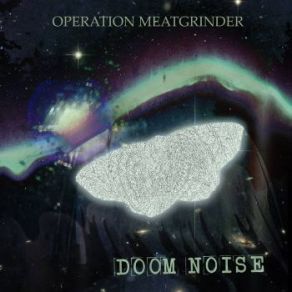 Download track Doom Noise Operation Meatgrinder