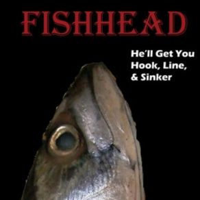 Download track Fishhead Trailer II Burning World Films Movie Scores