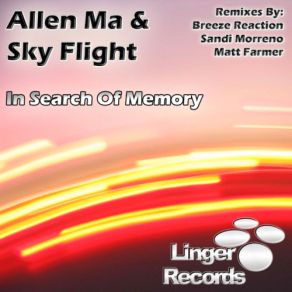 Download track In Search Of Memory (Sandi Morreno Remix) Sky Flight, Allen Ma