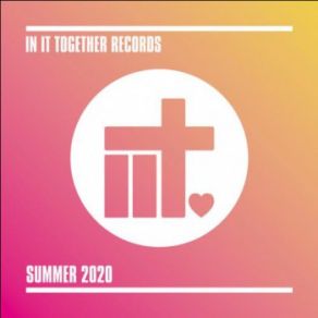 Download track In It Together Records - Summer 2020 (Continuous Mix 2) Jas P