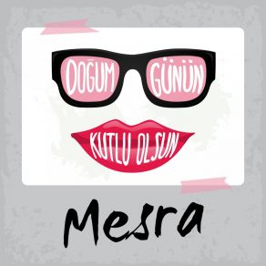 Download track Doğum Günün Kutlu Olsun Mesra Sirel