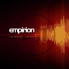 Download track I Am Electronic (Victory Pill Remix) Empirion