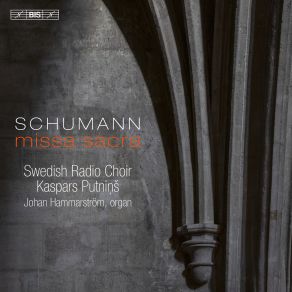 Download track Missa Sacra, Op. 147: IV. Offertorium Swedish Radio Choir