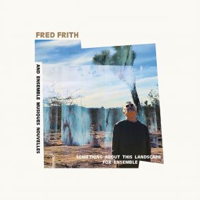 Download track Dirty And Light Fred Frith