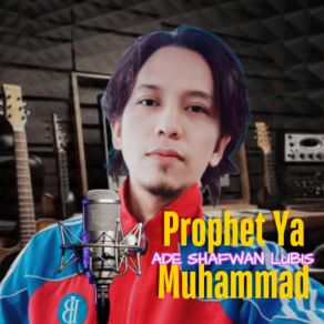 Download track Muhammad Messenger Of God Ade Shafwan Lubis