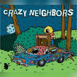 Download track The Time It Takes Crazy Neighbors