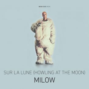 Download track Howling At The Moon Milow