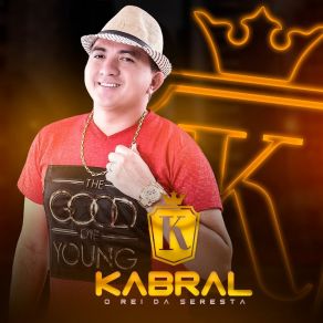 Download track O Que Passou Passou Kabral O Rei Da Seresta