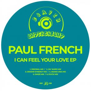 Download track I Can Feel Your Love (Deano DNA Remix) Paul FrenchDJ Deano DNA