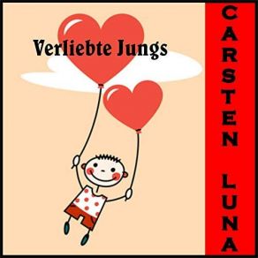 Download track Verliebte Jungs Carsten Luna