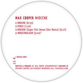 Download track Miocence (Super Flu S Devon Silur Remix) Max Cooper