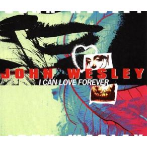 Download track I Can Love Forever (Maxi Club) John Wesley