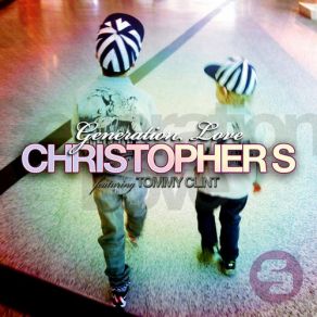 Download track Generation Love (Club Mix) Tommy Clint, Christopher S.