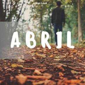 Download track Abril Man Love